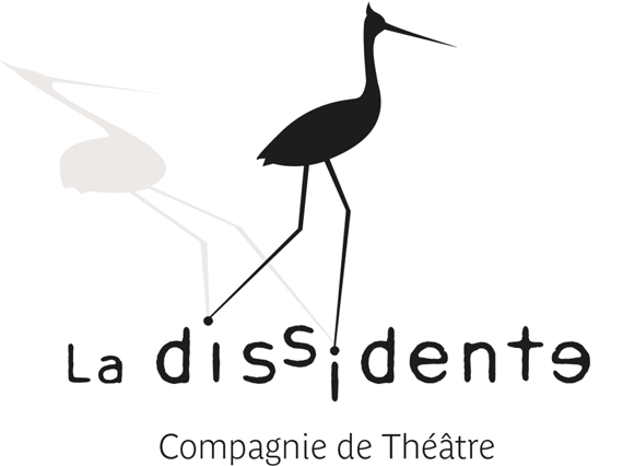 La Dissidente - Compagnie de théâtre